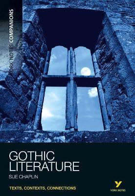 York Notes Companions Gothic Literature - Susan Chaplin - cover
