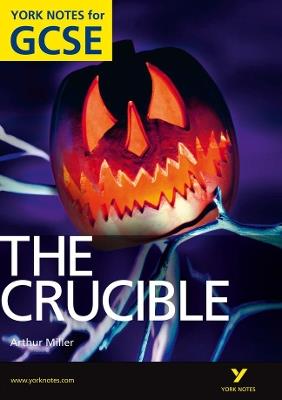 The Crucible: York Notes for GCSE (Grades A*-G) - David Langston,Arthur Miller,Martin Walker - cover