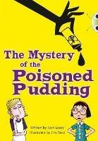 Bug Club Independent Fiction Year 5 Blue B The Mystery of the Poisoned Pudding - Josh Lacey - cover