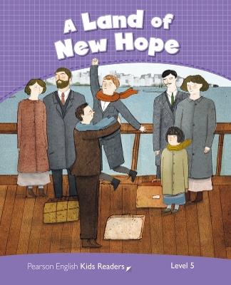 Level 5: Land of New Hope CLIL - Jocelyn Potter,Andrew Hopkins,John Hughes - cover