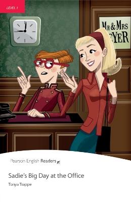 Level 1: Sadie's Big Day at the Office - Tonya Trappe - cover