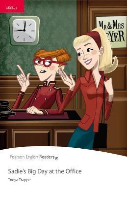 Level 1: Sadie's Big Day at the Office - Tonya Trappe - cover