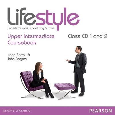 Lifestyle Upper Intermediate Class CDs - John Rogers,Irene Barrall - cover
