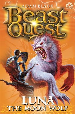 Beast Quest: Luna the Moon Wolf: Series 4 Book 4 - Adam Blade - cover