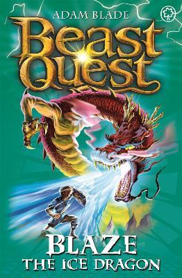 Beast Quest: Blaze the Ice Dragon: Series 4 Book 5 - Adam Blade - cover