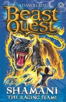 Beast Quest: Shamani the Raging Flame: Series 10 Book 2 - Adam Blade - cover