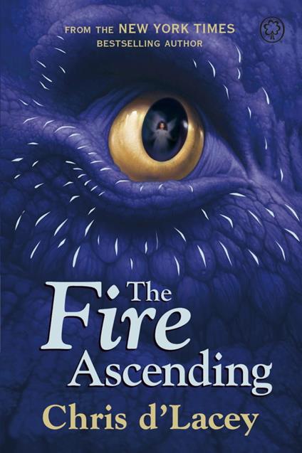 The Fire Ascending - Chris D'Lacey - ebook