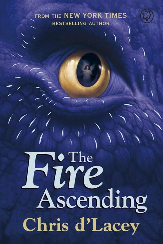 The Fire Ascending - Chris D'Lacey - ebook