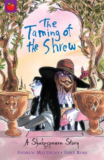 The Taming of the Shrew - Andrew Matthews,Tony Ross - ebook