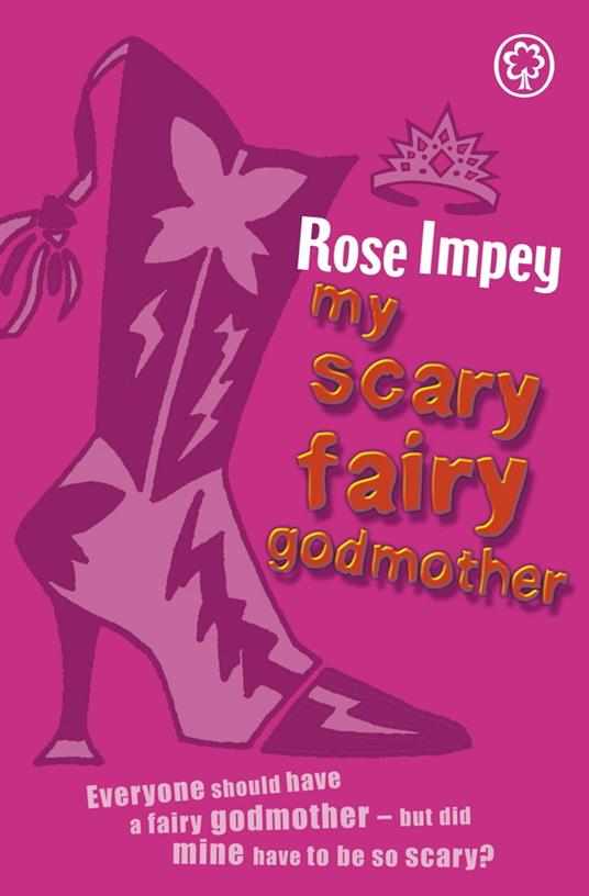 My Scary Fairy Godmother - Rose Impey - ebook