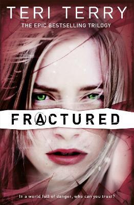 SLATED Trilogy: Fractured: Book 2 - Teri Terry - cover