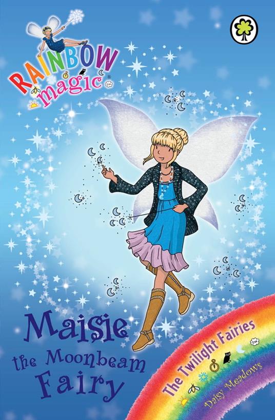 Maisie the Moonbeam Fairy - Daisy Meadows,Georgie Ripper - ebook