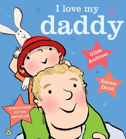 I Love My Daddy - Giles Andreae,Emma Dodd - ebook