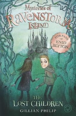 Mysteries of Ravenstorm Island: The Lost Children: Book 1 - Gillian Philip - cover