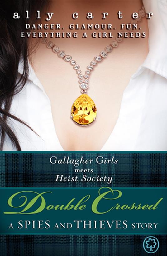 Double Crossed (Free Story) - Ally Carter - ebook