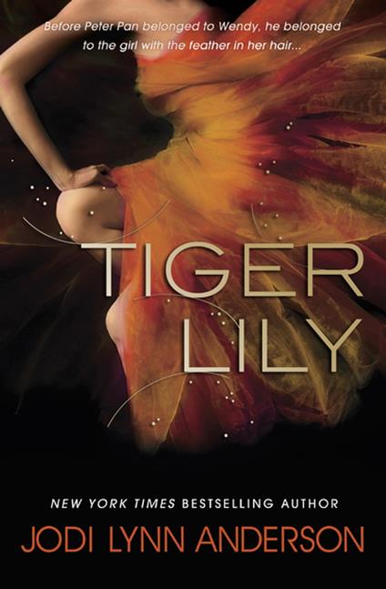 Tiger Lily - Jodi Lynn Anderson - ebook