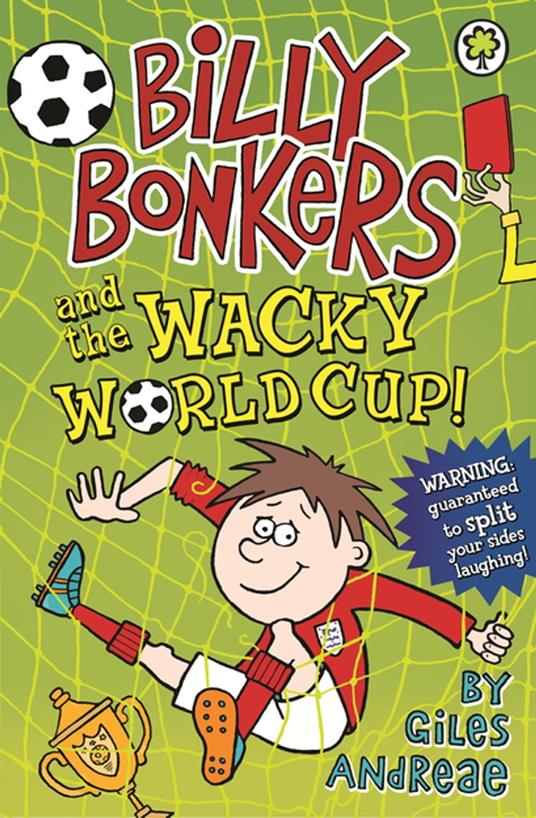 Billy Bonkers and the Wacky World Cup! - Giles Andreae,Spike Gerrell - ebook