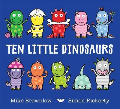 Ten Little Dinosaurs - Mike Brownlow - cover