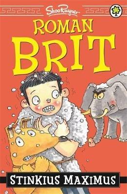 Roman Brit: Stinkius Maximus: Book 3 - Shoo Rayner - cover