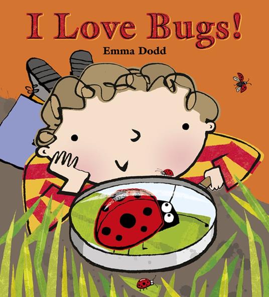I Love Bugs! - Emma Dodd - ebook