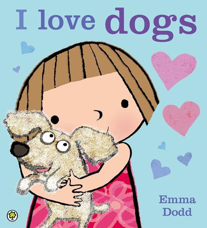 I Love Dogs! - Emma Dodd - ebook