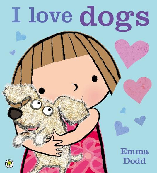 I Love Dogs! - Emma Dodd - ebook