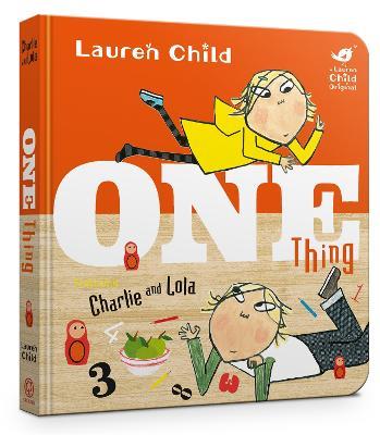 Charlie and Lola: One Thing Board Book - Lauren Child - cover