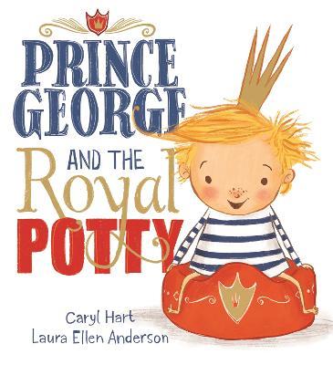 Prince George and the Royal Potty - Caryl Hart - cover