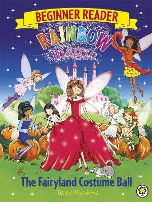 Rainbow Magic Beginner Reader: The Fairyland Costume Ball: Book 5 - Daisy Meadows - cover