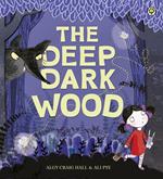 The Deep Dark Wood