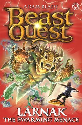 Beast Quest: Larnak the Swarming Menace: Series 22 Book 2 - Adam Blade - cover