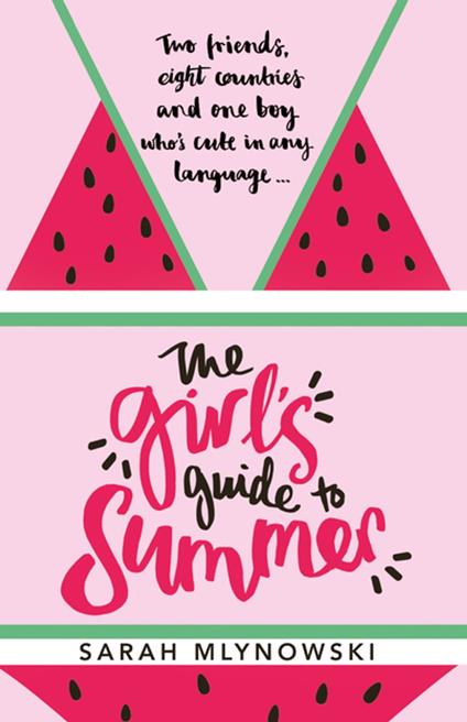 The Girl's Guide to Summer - Sarah Mlynowski - ebook