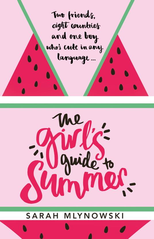 The Girl's Guide to Summer - Sarah Mlynowski - ebook