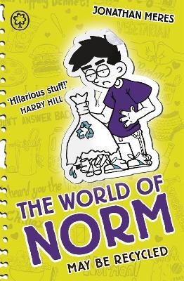 The World of Norm: May Be Recycled: Book 11 - Jonathan Meres - cover