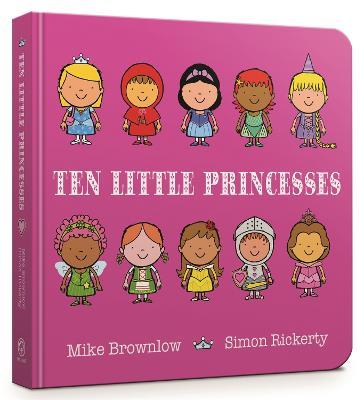 Ten Little Princesses: Board Book - Mike Brownlow - cover
