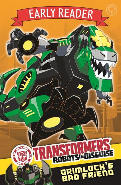 Grimlock's Bad Friend - Transformers - ebook