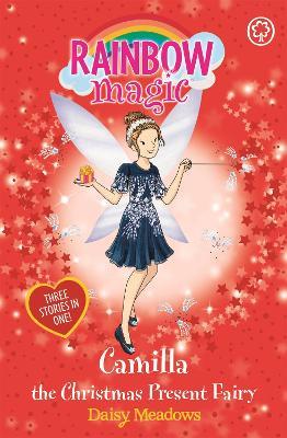 Rainbow Magic: Camilla the Christmas Present Fairy: Special - Daisy Meadows - cover