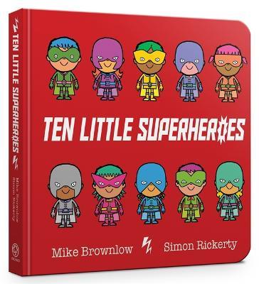 Ten Little Superheroes Board Book - Mike Brownlow - cover