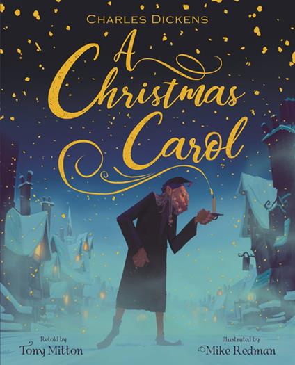 A Christmas Carol - Tony Mitton,Mike Redman - ebook