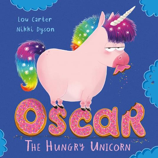 Oscar the Hungry Unicorn - Lou Carter,Nikki Dyson - ebook