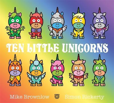 Ten Little Unicorns - Mike Brownlow - cover