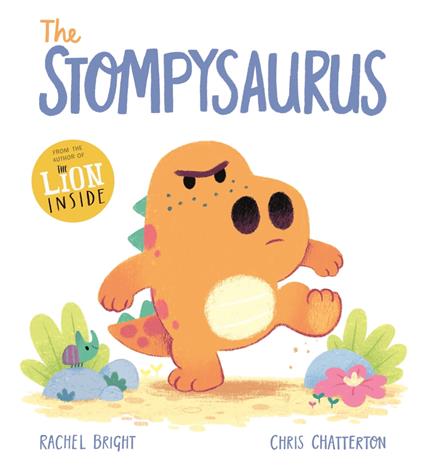 The Stompysaurus - Rachel Bright,Chris Chatterton - ebook