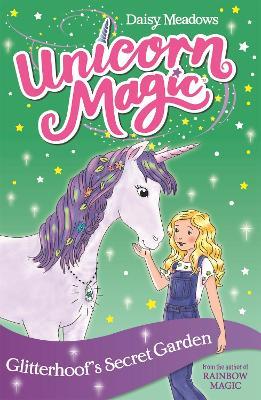 Unicorn Magic: Glitterhoof's Secret Garden: Series 1 Book 3 - Daisy Meadows - cover