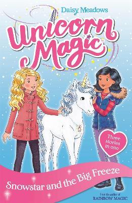 Unicorn Magic: Snowstar and the Big Freeze: Special 1 - Daisy Meadows - cover