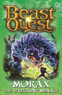 Beast Quest: Morax the Wrecking Menace: Series 24 Book 3 - Adam Blade - cover