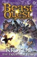 Beast Quest: Krokol the Father of Fear: Series 24 Book 4 - Adam Blade - cover