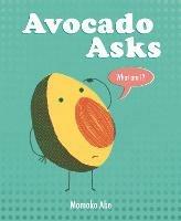 Avocado Asks: What Am I? - Momoko Abe - cover