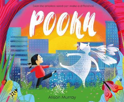 Pooka: Even The Smallest Seed Can Make a Difference - Alison Murray - cover