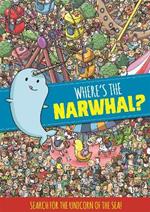 Where's the Narwhal? A Search and Find Book