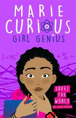 Marie Curious, Girl Genius: Saves the World: Book 1 - Chris Edison - cover